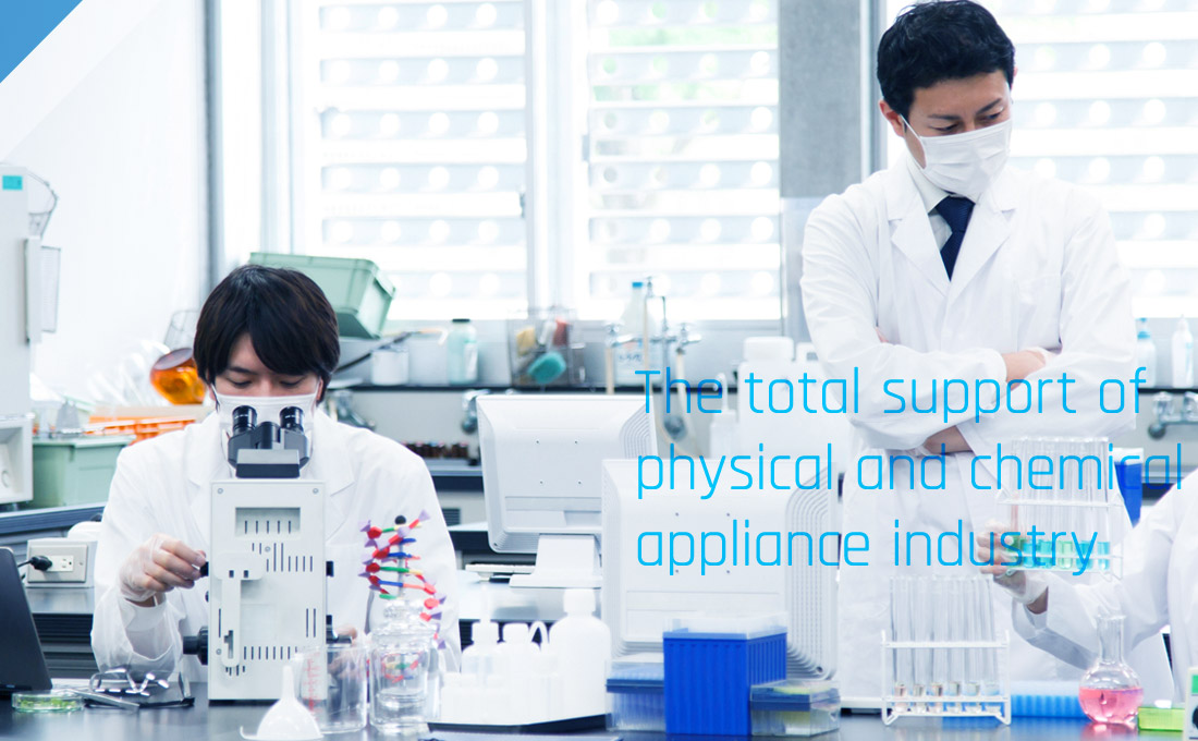  The total support of physical and chemical appliance industry